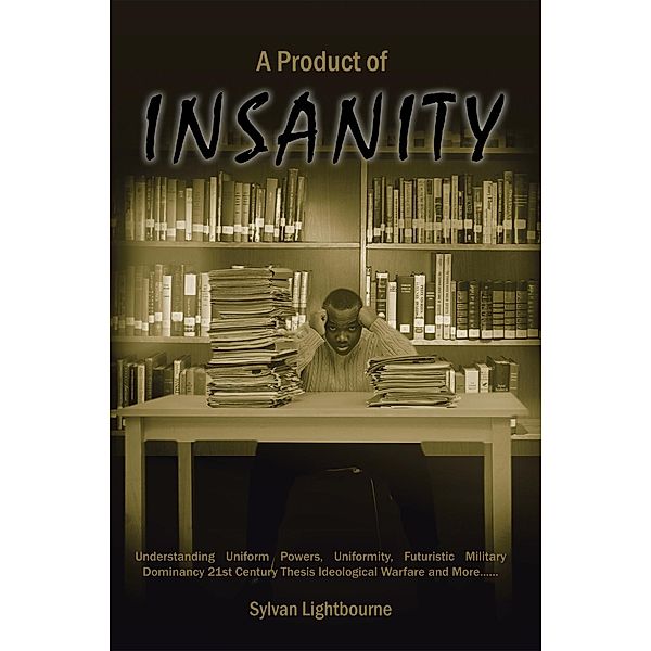 A Product of Insanity, Sylvan Lightbourne