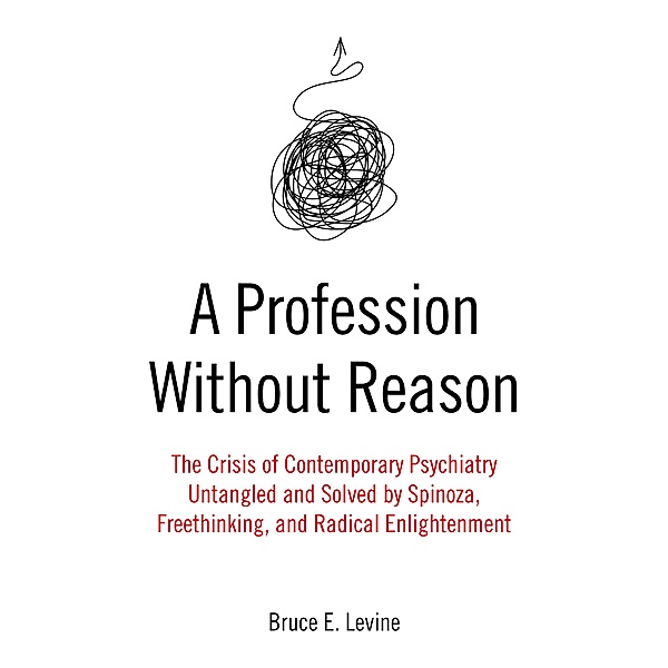 A Profession Without Reason, Bruce E. Levine