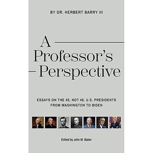 A Professor's Perspective, Herbert Barry