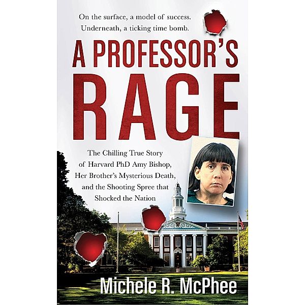 A Professor's Rage, Michele R. McPhee