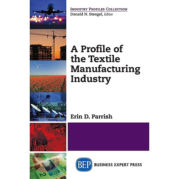 A Profile of the Textile Manufacturing Industry, Parrish