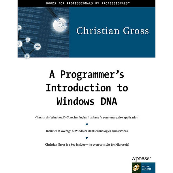A Programmer's Introduction to Windows DNA, w. CD-ROM, Christian Groß