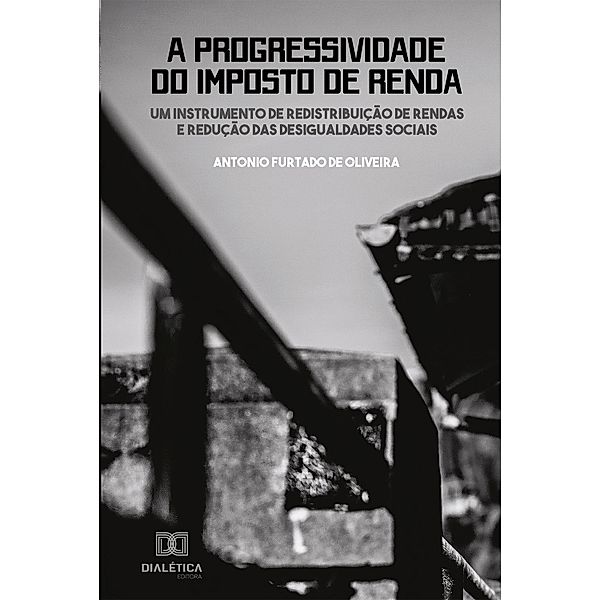 A progressividade do imposto de renda, Antonio Furtado de Oliveira