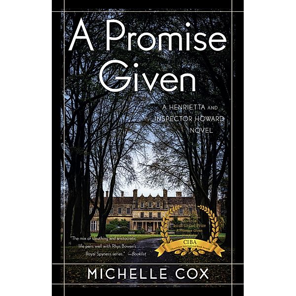 A Promise Given / A Henrietta and Inspector Howard series Bd.3, Michelle Cox