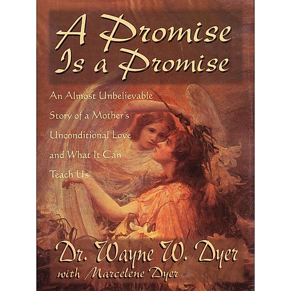 A Promise is a Promise, Wayne W. Dyer