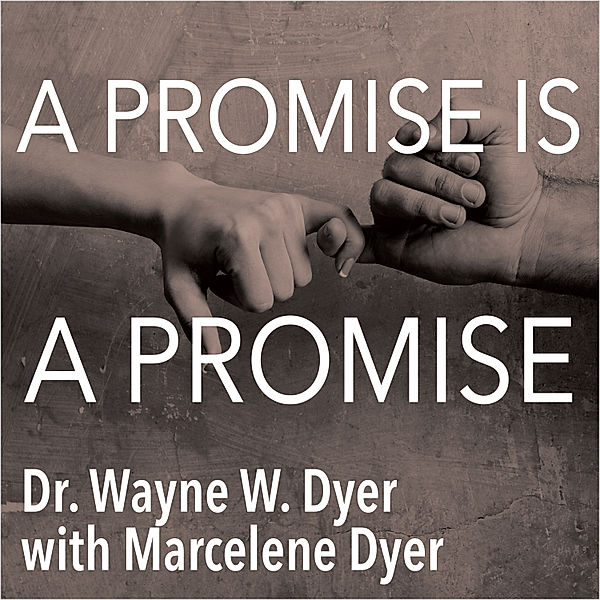 A Promise Is a Promise, Marcelene Dyer, Wayne Dyer, Eduarda Obara