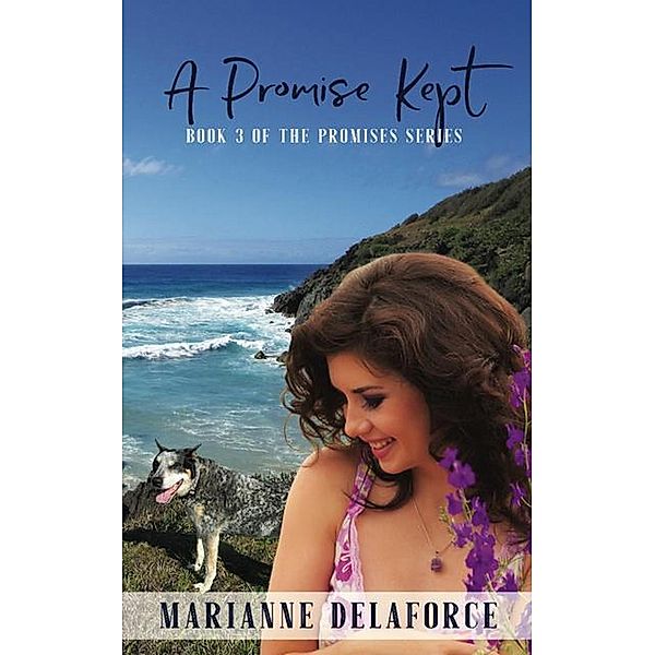 A Promise Kept (The Promises Series, #3) / The Promises Series, Marianne Delaforce