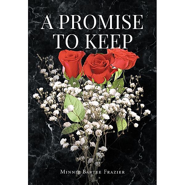 A Promise To Keep, Minnie Bartee Frazier