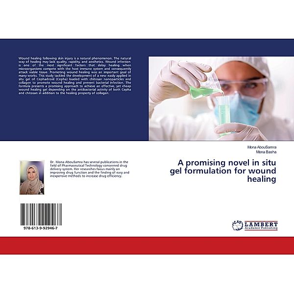 A promising novel in situ gel formulation for wound healing, Mona AbouSamra, Mona Basha