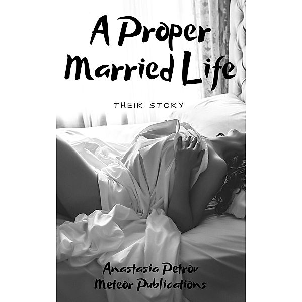 A Proper Married Life: Their Story, Anastasia Petrov