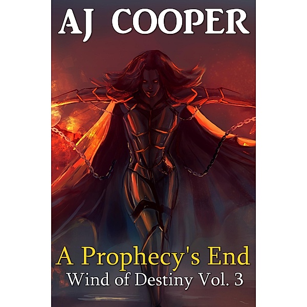 A Prophecy's End (Wind of Destiny, #3) / Wind of Destiny, Aj Cooper