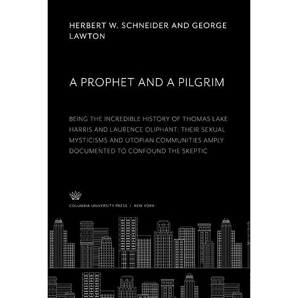A Prophet and a Pilgrim, George Lawton, Herbert W. Schneider