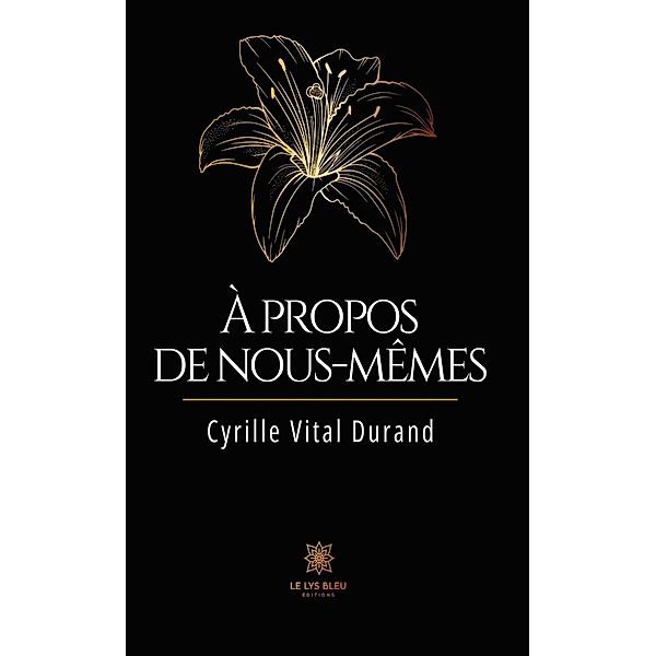 À propos de nous-mêmes, Cyrille Vital Durand