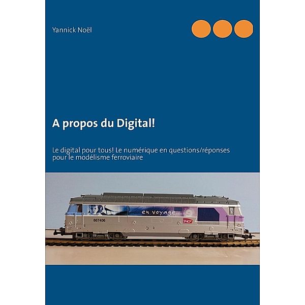A propos du Digital!, Yannick Noël