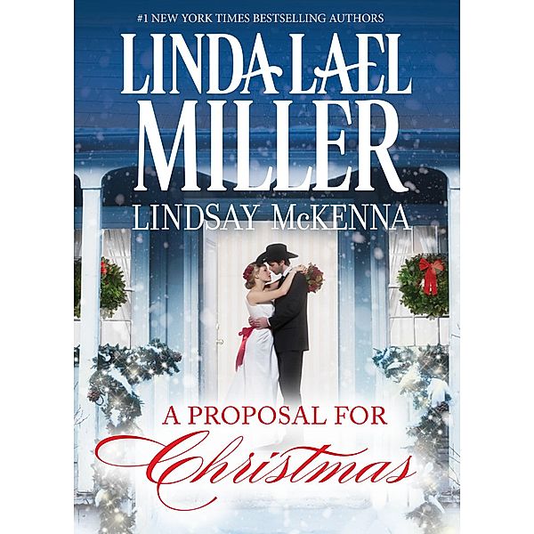 A Proposal for Christmas: State Secrets / The Five Days Of Christmas / Mills & Boon, Linda Lael Miller, Lindsay McKenna