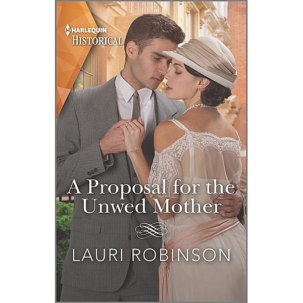 A Proposal for the Unwed Mother / Twins of the Twenties Bd.2, Lauri Robinson