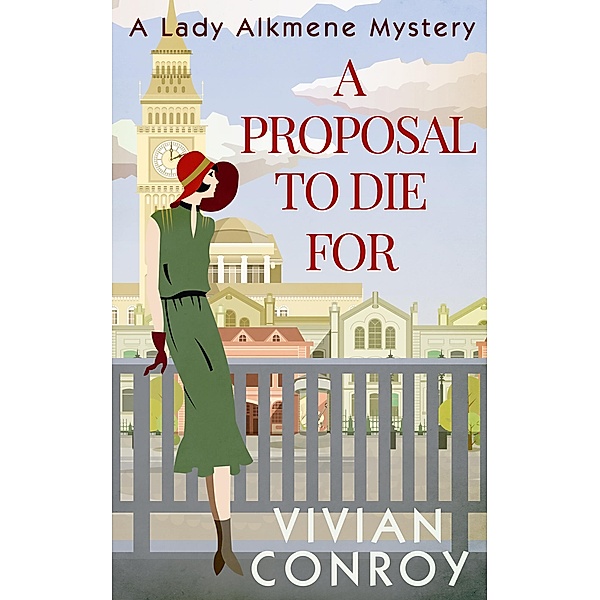 A Proposal to Die For / A Lady Alkmene Cosy Mystery Bd.1, Vivian Conroy