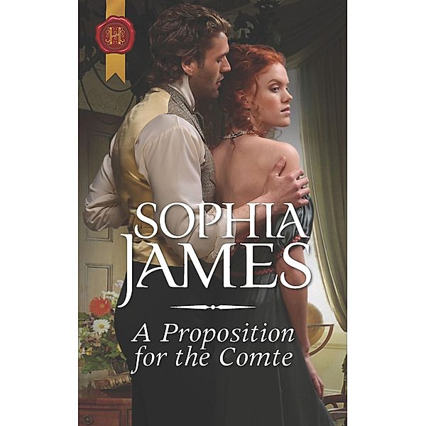A Proposition for the Comte / Gentlemen of Honor, Sophia James