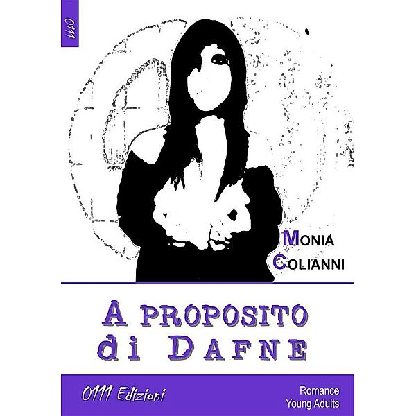 A proposito di Dafne / BiBook, Monia Colianni