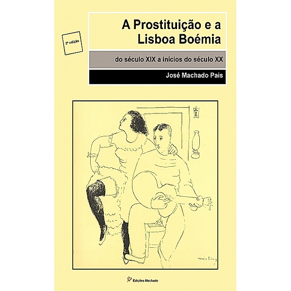 A Prostituição e a Lisboa Boémia, José Machado Pais