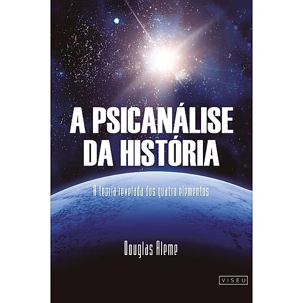 A Psicanálise da História, Douglas Aleme