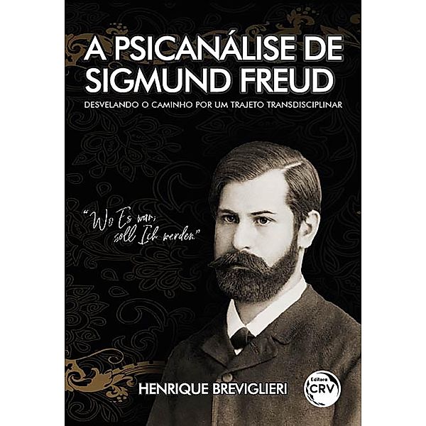 A Psicanálise de Sigmund Freud, Henrique Breviglieri