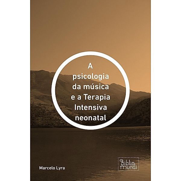 A psicologia da música e a Terapia Intensiva neonatal, Marcelo Lyra