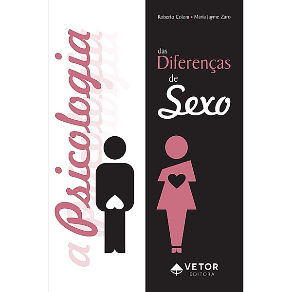 A Psicologia das diferenças de sexo, Roberto Colom, María Jayme Zaro