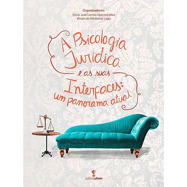 A Psicologia Jurídica e as suas Interfaces, Silvio José Lemos Vasconcellos