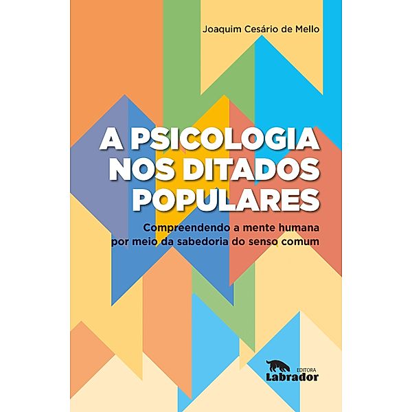 A psicologia nos ditados populares:, Joaquim Cesário de Mello
