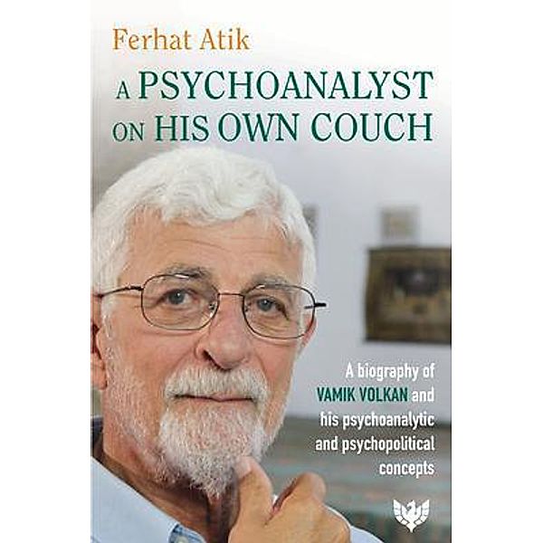 A Psychoanalyst on His Own Couch / Phoenix Publishing House, Ferhat Atik