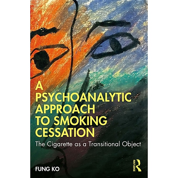 A Psychoanalytic Approach to Smoking Cessation, Fung Ko