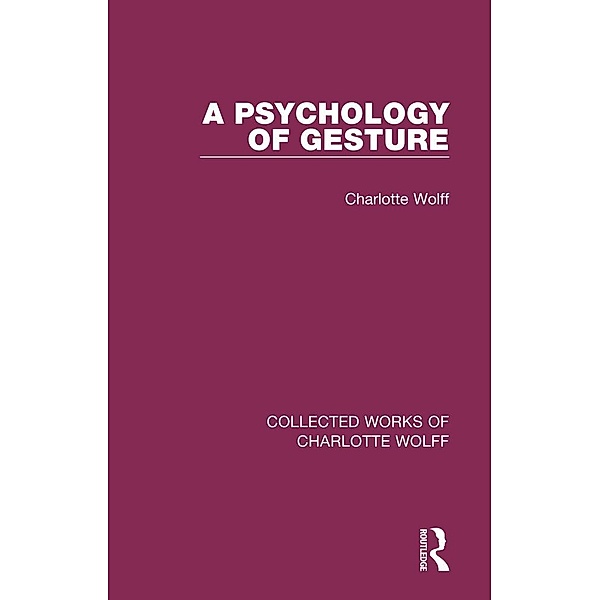 A Psychology of Gesture, Charlotte Wolff