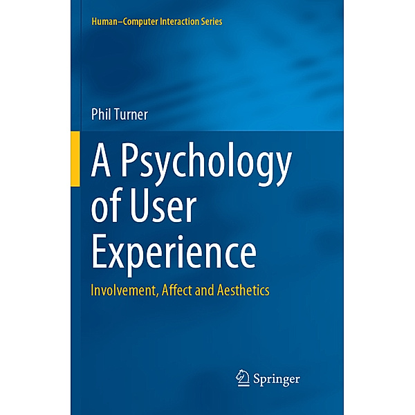 A Psychology of User Experience, Phil Turner
