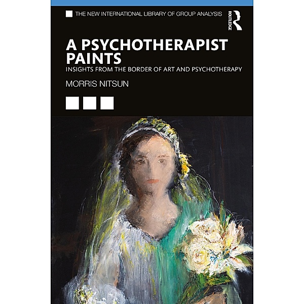 A Psychotherapist Paints, Morris Nitsun