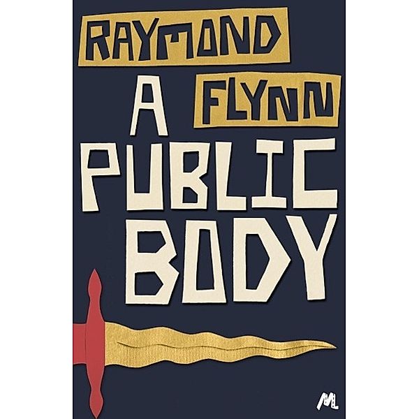 A Public Body, Raymond Flynn