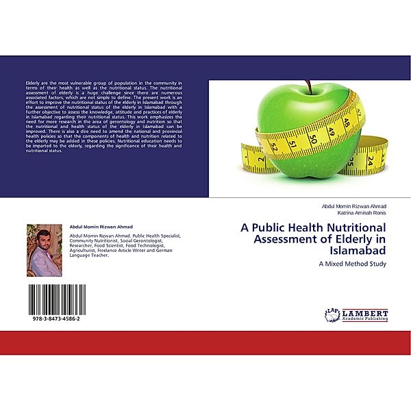 A Public Health Nutritional Assessment of Elderly in Islamabad, Abdul Momin Rizwan Ahmad, Katrina Aminah Ronis