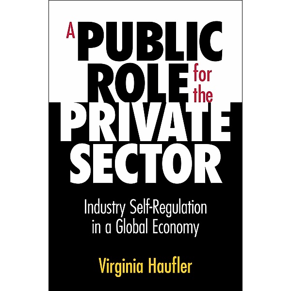 A Public Role for the Private Sector / Carnegie Endowment for Int'l Peace, Virginia Haufler