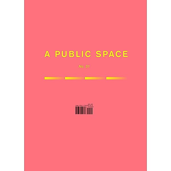 A Public Space No. 31 / A Public Space