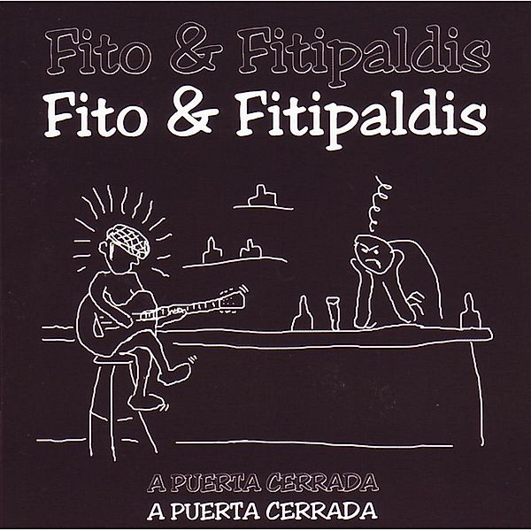 A Puerta Cerrada, Fito y Fitipaldis