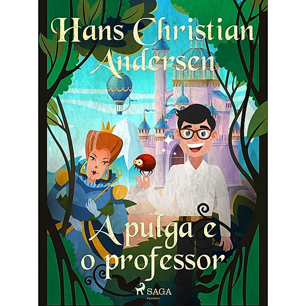 A pulga e o professor / Os Contos de Hans Christian Andersen, H. C. Andersen