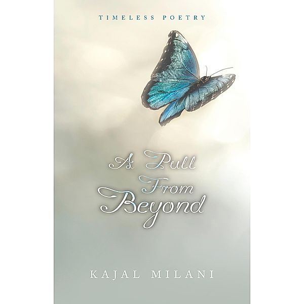 A Pull from Beyond, Kajal Milani