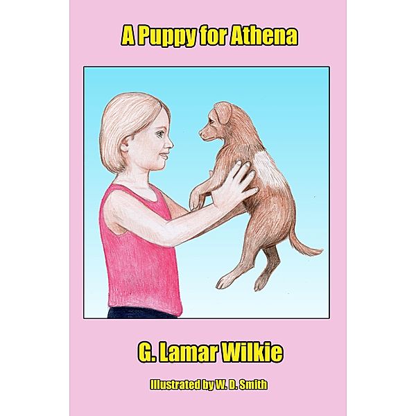 A Puppy For Athena, G. Lamar Wilkie