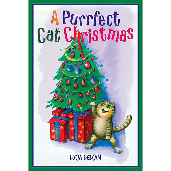A Purrfect Cat Christmas: A Heartwarming Picture Book for Kids, Lucia Delcan