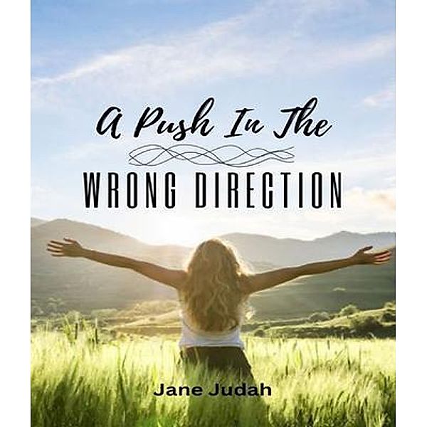 A Push in the Wrong Direction, Jane Judah