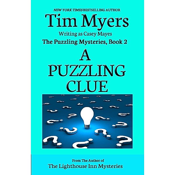 A Puzzling Clue (The Puzzling Mysteries, #2) / The Puzzling Mysteries, Tim Myers