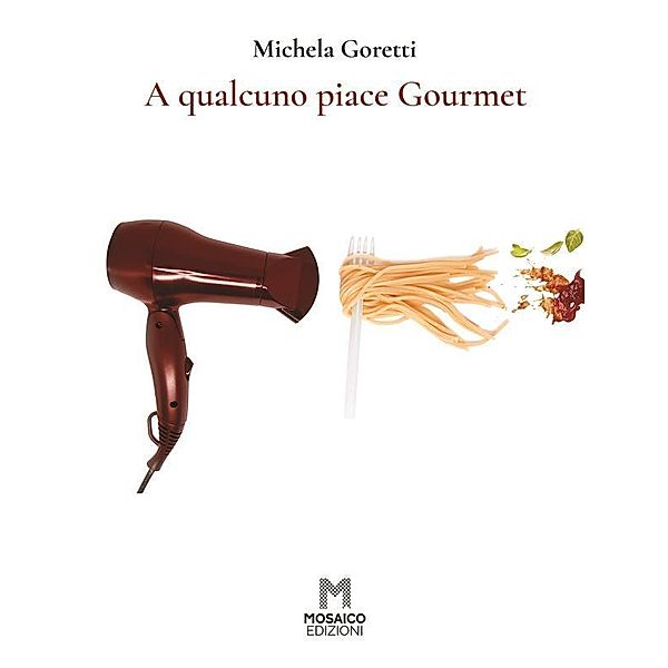 A qualcuno piace Gourmet, Michela Goretti
