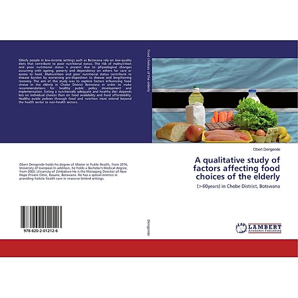 A qualitative study of factors affecting food choices of the elderly, Obert Dengende