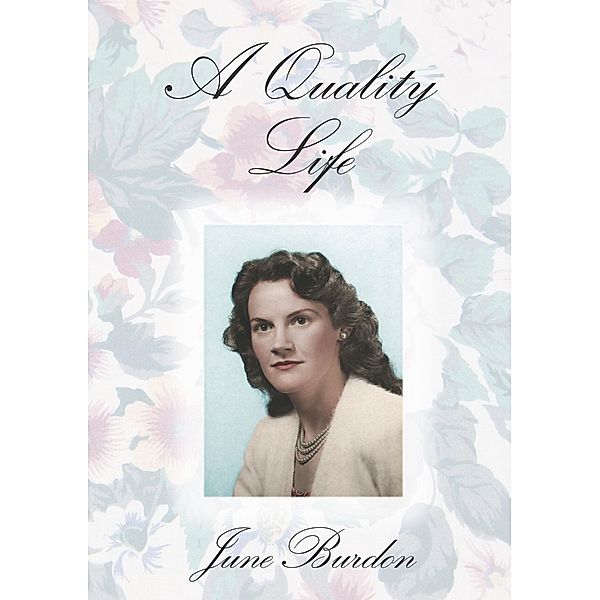 A Quality Life, June Burdon