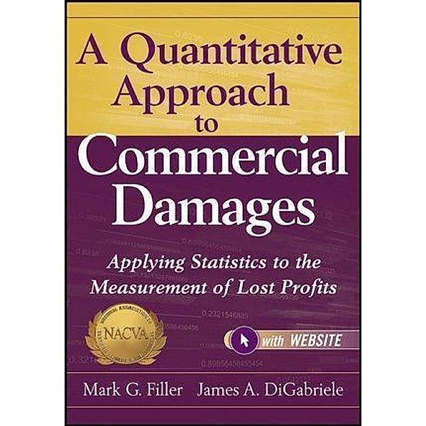 A Quantitative Approach to Commercial Damages, Mark G. Filler, James A. DiGabriele